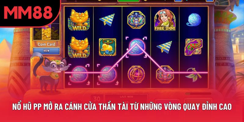 Nổ Hũ Pp Mở Ra Cánh Cửa Thần Tài Từ Những Vòng Quay Đỉnh Cao